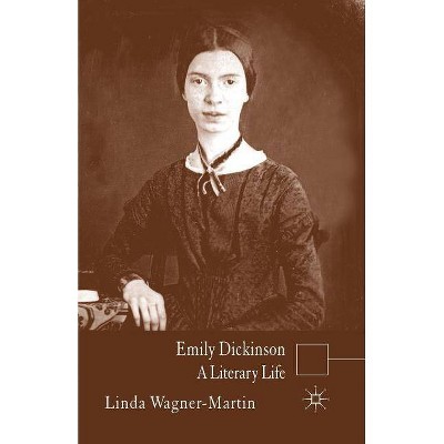 Emily Dickinson - (Literary Lives) by  L Wagner-Martin (Paperback)