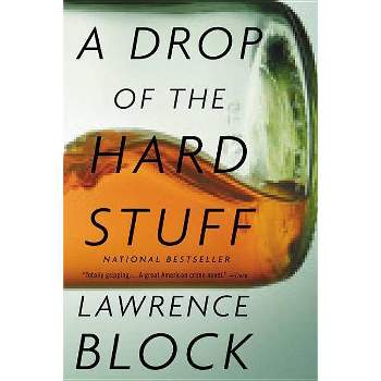 A Drop of the Hard Stuff - (Matthew Scudder Novels) by  Lawrence Block (Paperback)