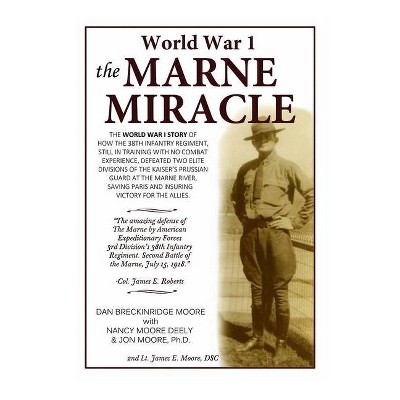 The Marne Miracle - by  Dan Breckinridge Moore (Paperback)