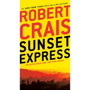 Sunset Express - (Elvis Cole and Joe Pike Novel) by  Robert Crais (Paperback) - 1 of 1