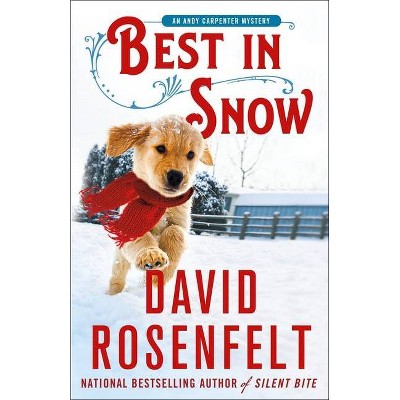 Best in Snow - (Andy Carpenter Novel) by  David Rosenfelt (Hardcover)