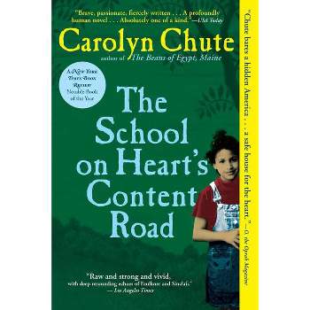 The School on Heart's Content Road - by  Carolyn Chute (Paperback)