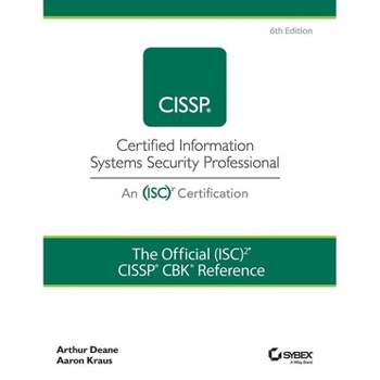 The Official (Isc)2 Cissp Cbk Reference - 6th Edition by  Arthur J Deane & Aaron Kraus (Hardcover)