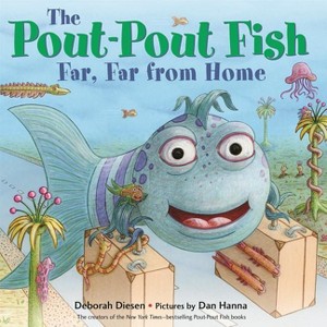 The Pout-Pout Fish, Far, Far from Home - (Pout-Pout Fish Adventure) by Deborah Diesen - 1 of 1