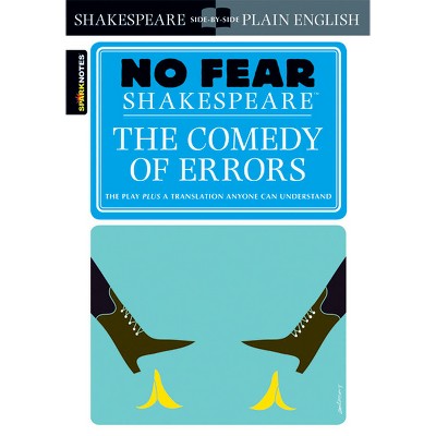 The Comedy of Errors - (Sparknotes No Fear Shakespeare) by  William Shakespeare & Sparknotes (Paperback)