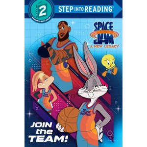 Join the Team! (Space Jam: A New Legacy) - (Step Into Reading) by  Random House (Paperback) - 1 of 1