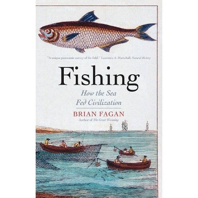  Fishing - by  Brian Fagan (Paperback) 