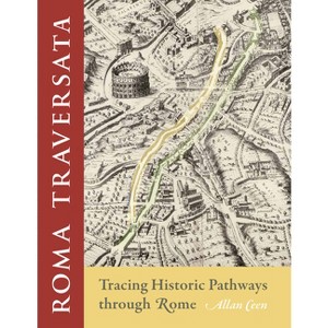 Roma Traversata - by  Allan Ceen (Paperback) - 1 of 1