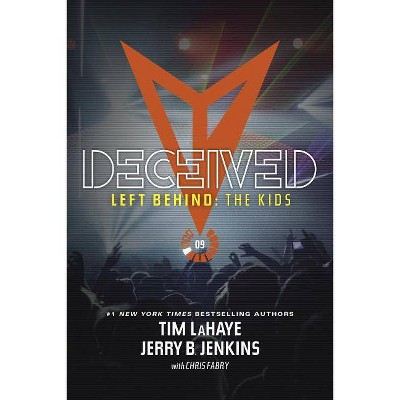 Deceived - (Left Behind: The Kids Collection) by  Jerry B Jenkins & Tim LaHaye (Paperback)