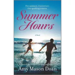 Summer Hours - by  Amy Mason Doan (Paperback)
