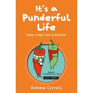 It's a Punderful Life - by  Gemma Correll (Hardcover) - 1 of 1