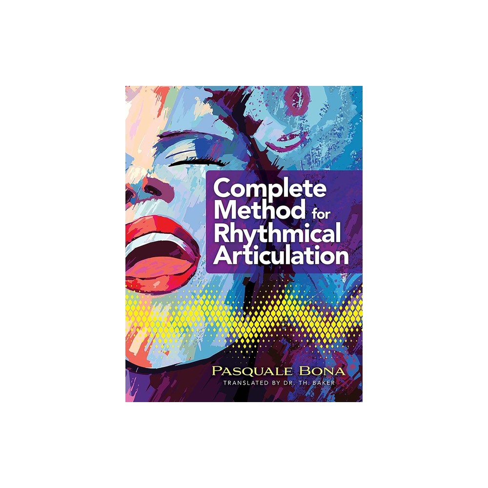 Complete Method for Rhythmical Articulation - (Dover Books on Music: Instruction) by Pasquale Bona (Paperback)