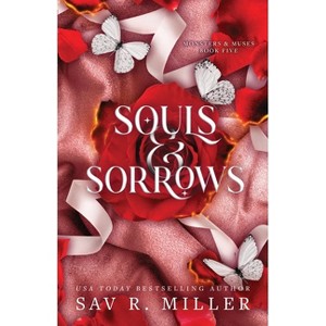 Souls and Sorrows (Standard Edition) - (Monsters & Muses) by  Sav R Miller (Paperback) - 1 of 1