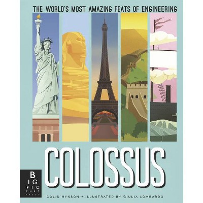 Colossus - by  Colin Hynson (Hardcover)