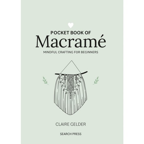 Pocket Book of Macrame - by Claire Gelder (Hardcover)