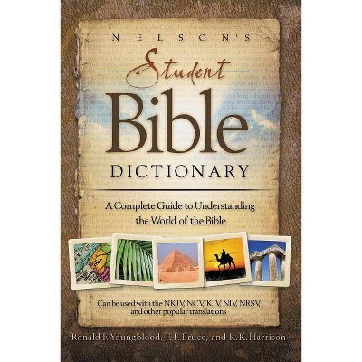 Nelson's Student Bible Dictionary - by  Thomas Nelson (Paperback)