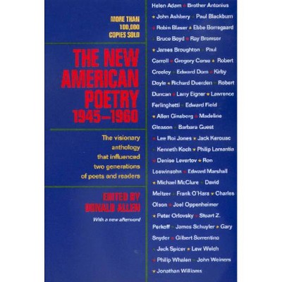 The New American Poetry, 1945-1960 - by  Donald Allen (Paperback)