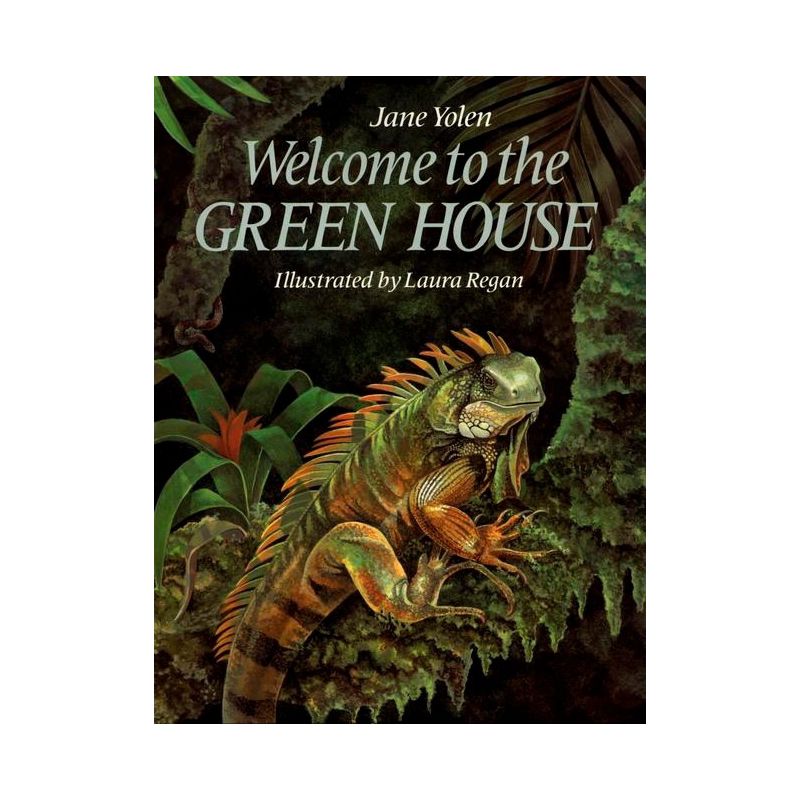 Welcome to the Green House - by  Jane Yolen (Paperback), 1 of 2