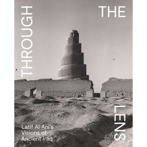 Through the Lens - (Institute for the Study of the Ancient World Exhibition Catalogs) by  Pedro Azara (Paperback) - 1 of 1