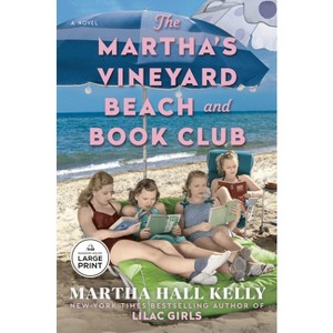 The Martha's Vineyard Beach and Book Club - Large Print by  Martha Hall Kelly (Paperback) - 1 of 1