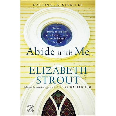Abide with Me - by  Elizabeth Strout (Paperback)