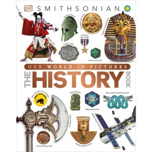 Our World in Pictures the History Book - (DK Our World in Pictures) by  DK (Hardcover) - 1 of 1