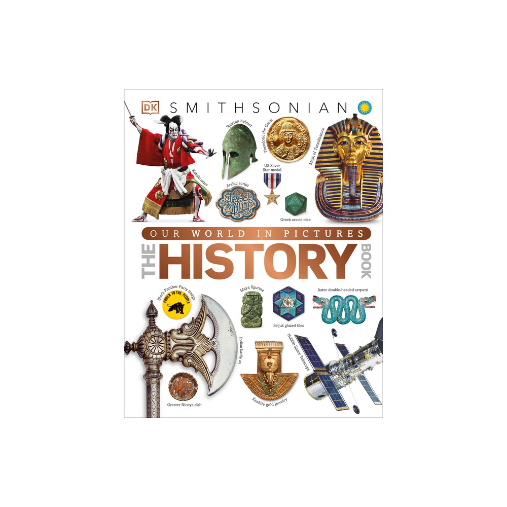 Our World in Pictures the History Book - (DK Our World in Pictures) by DK (Hardcover)