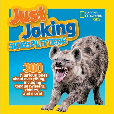 National Geographic Kids Just Joking Sidesplitters - (Paperback)