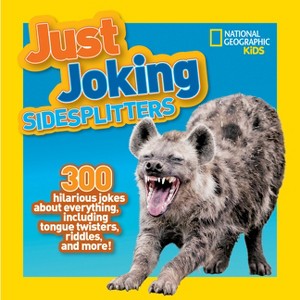 National Geographic Kids Just Joking Sidesplitters - (Paperback) - 1 of 1