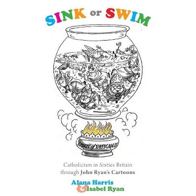 Sink or Swim - by  Alana Harris & Isabel Ryan (Paperback)