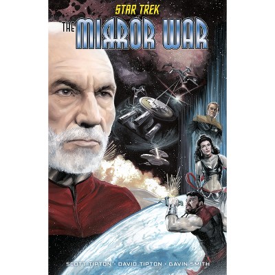 Star Trek: The Mirror War - by  Scott Tipton & David Tipton (Paperback)