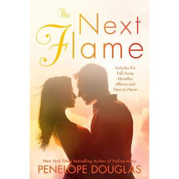 The Next Flame - (Fall Away) by  Penelope Douglas (Paperback)
