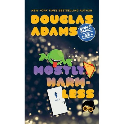 Mostly Harmless - (Hitchhiker's Guide to the Galaxy) by  Douglas Adams (Paperback)