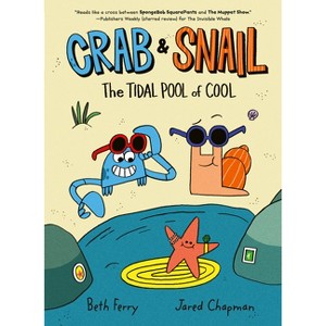 Crab and Snail: The Tidal Pool of Cool - by Beth Ferry - 1 of 1