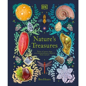 Nature's Treasures - (DK Treasures) by  Ben Hoare (Hardcover) - 1 of 1