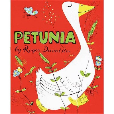 Petunia - 50th Edition by  Roger Duvoisin (Hardcover)