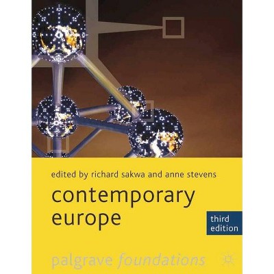 Contemporary Europe - (MacMillan Foundations) 3rd Edition by  Richard Sakwa & Anne Stevens (Paperback)