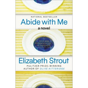 Abide with Me - by  Elizabeth Strout (Paperback) - 1 of 1