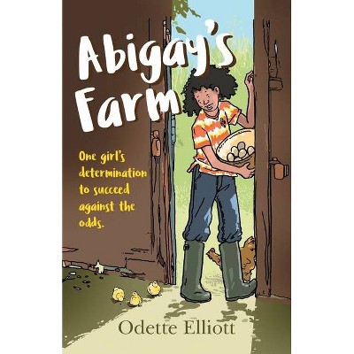 Abigay's Farm - by  Odette Elliott (Paperback)