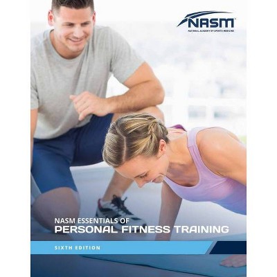 Nasm Essentials of Personal Fitness Training 6e - 6th Edition (Paperback)