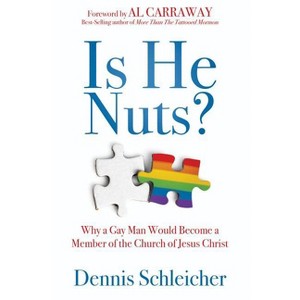 Is He Nuts? - by  Dennis Schleicher (Hardcover) - 1 of 1