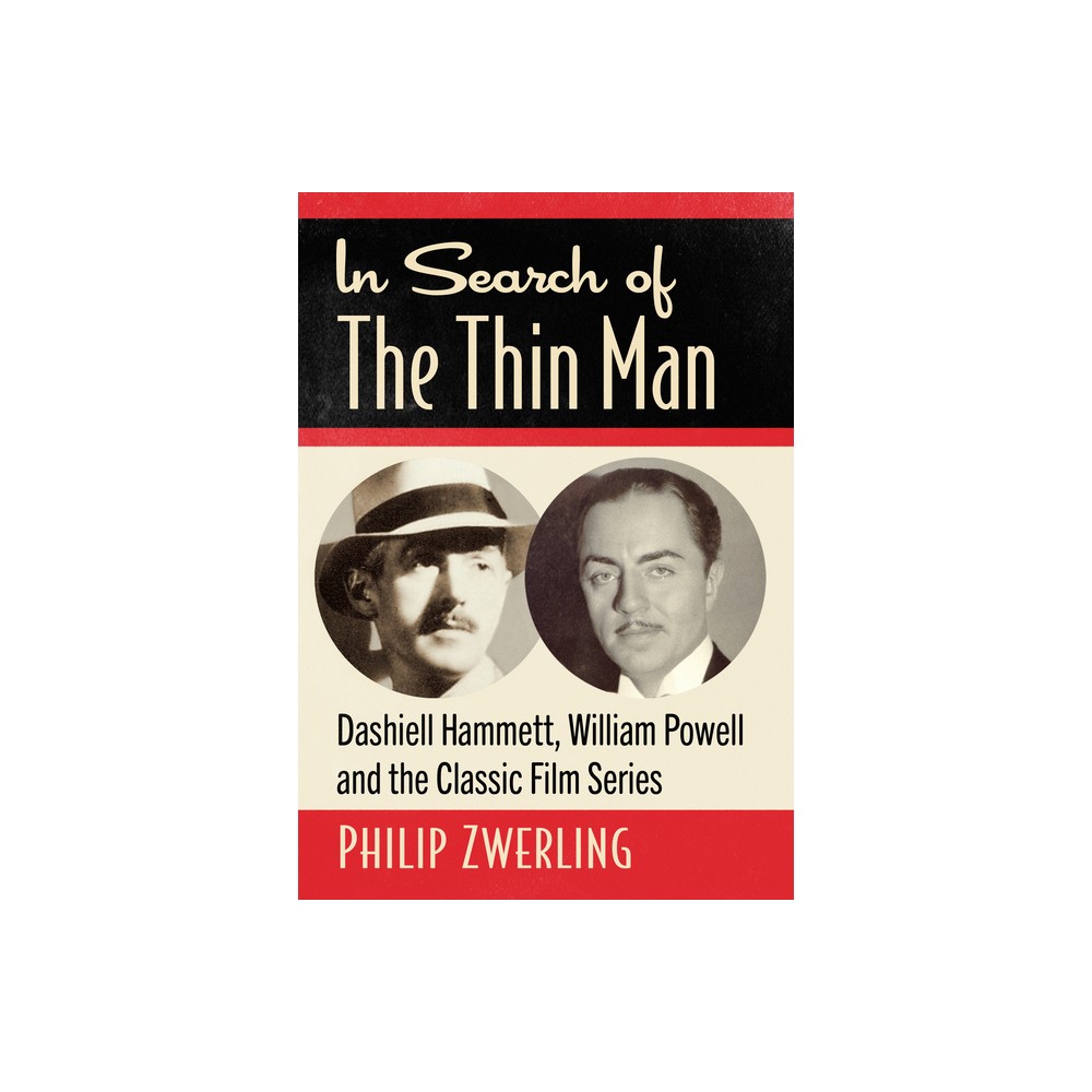 In Search of The Thin Man - by Philip Zwerling (Paperback)