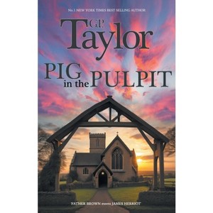 Pig in the Pulpit - by  G P Taylor (Paperback) - 1 of 1