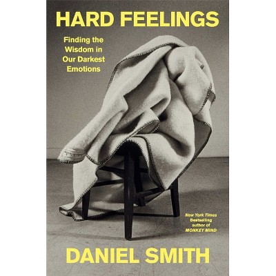 Hard Feelings - by  Daniel Smith (Hardcover)