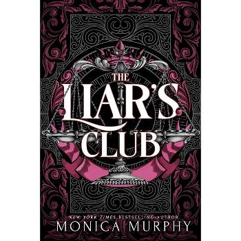 The Liar's Club - by  Monica Murphy (Hardcover)