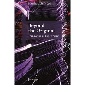 Beyond the Original - by  Marília Jöhnk (Paperback) - 1 of 1