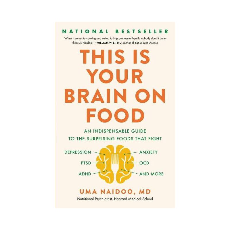 This Is Your Brain on Food - by  Uma Naidoo (Hardcover), 1 of 4