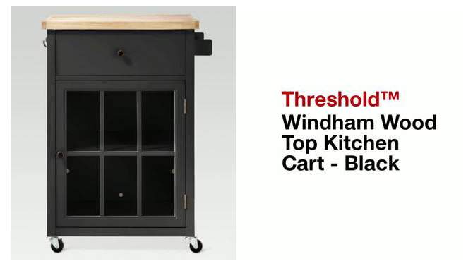 Windham Wood Top Kitchen Cart - Black - Threshold&#8482;, 2 of 13, play video