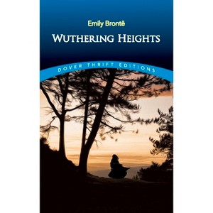 Wuthering Heights - (Dover Thrift Editions: Classic Novels) by  Emily Brontë (Paperback) - 1 of 1