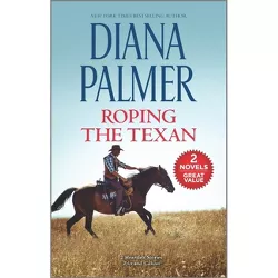 Roping the Texan - by  Diana Palmer (Paperback)